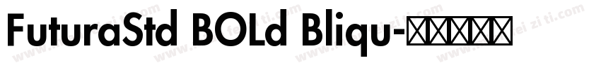 FuturaStd BOLd Bliqu字体转换